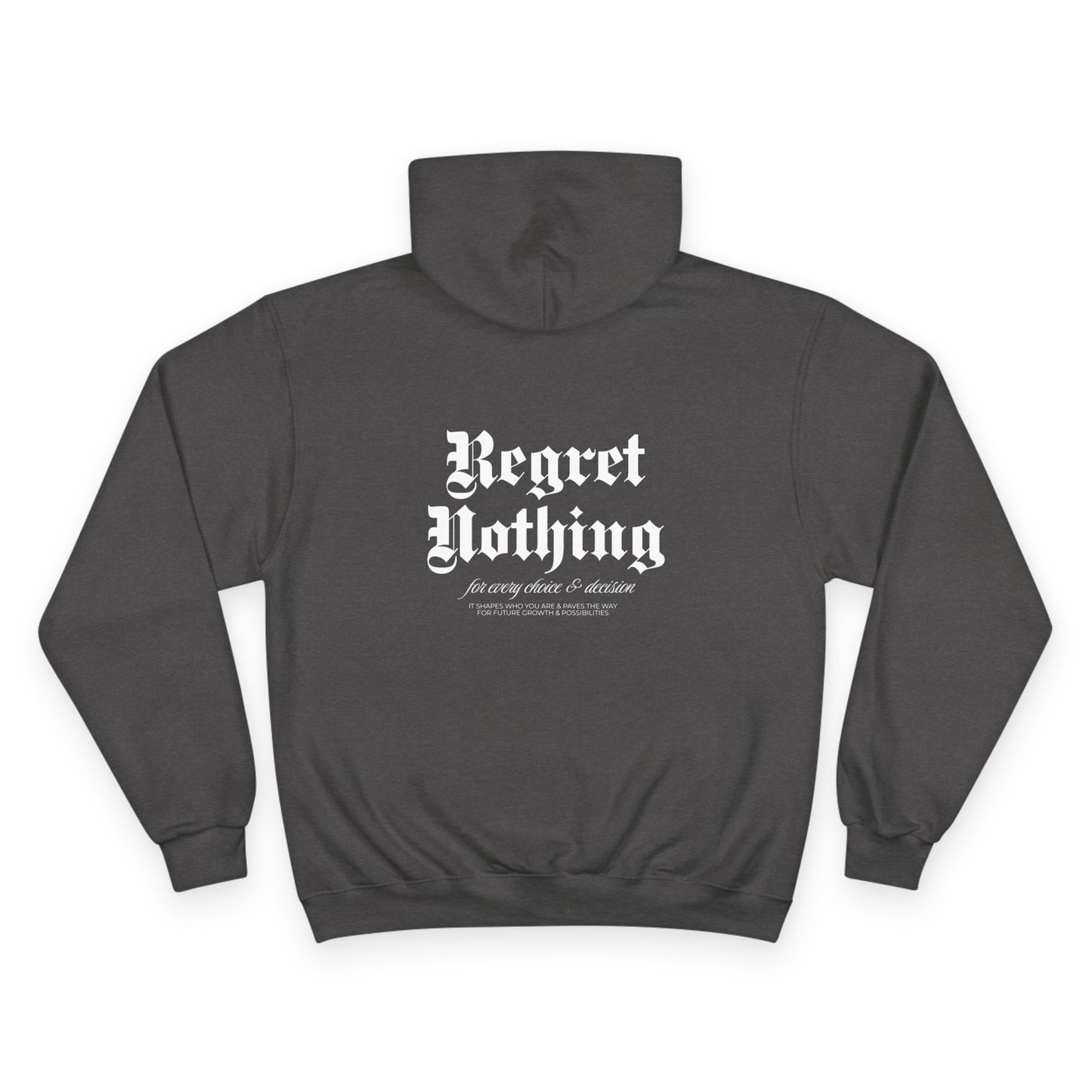 Regret Nothing Hoodie